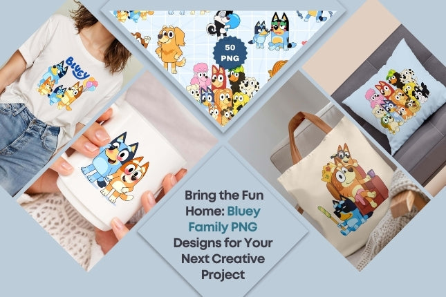 Bring the Fun Home: Bluey Family PNG Designs for Your Next Creative Project 🐾💙