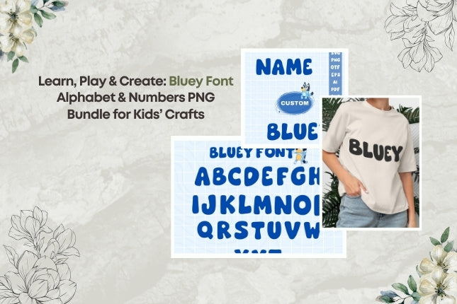 Learn, Play & Create: Bluey Font Alphabet & Numbers PNG Bundle for Kids’ Crafts 🐶🔠