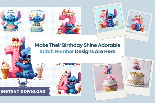 Make Their Birthday Shine Adorable Stitch Number Designs Are Here