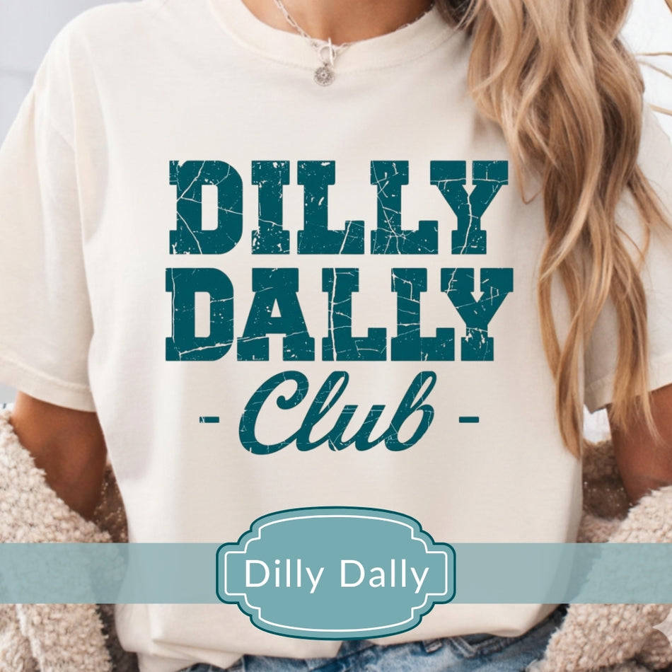 Dilly Dally Club T-shirt Design, Retro Typography, Instant Download, JPG PNG EPS, Perfect for Custom Shirts & Apparel A 1417