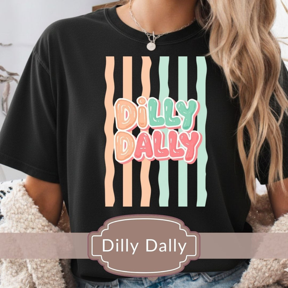 Dilly Dally T-shirt Design, Cute Retro Typography, Instant Download, PNG JPG EPS, Perfect for Shirts & Apparel A 1416