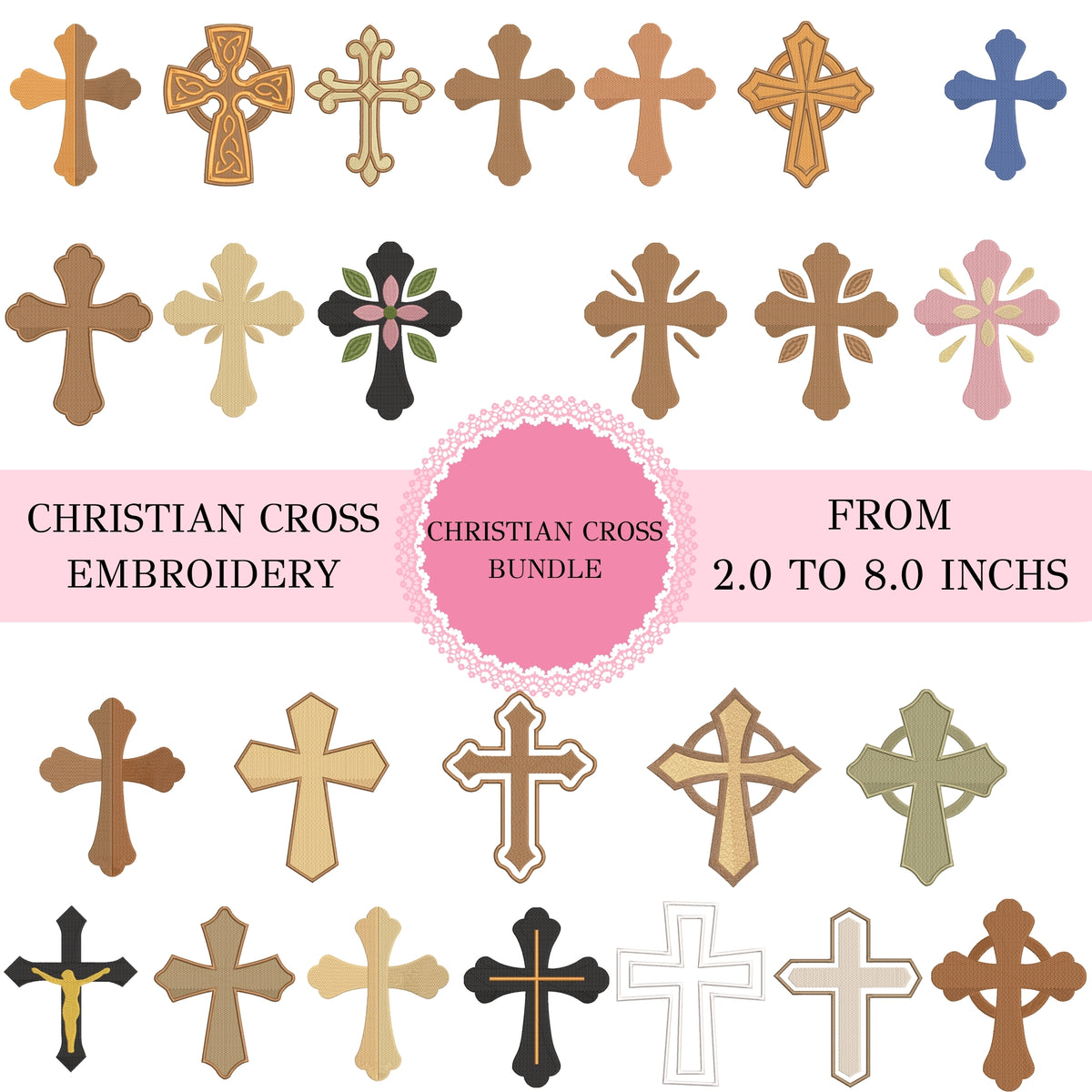 An informational design showcasing a grid of various Christian cross machine embroidery patterns, with a central pink badge reading "Christian Cross Bundle" and text indicating sizes from 2.0 to 8.0 inches.