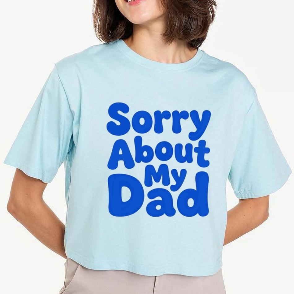 Sorry About My Dad PNG - Funny Retro Father's Day Shirt A 1617