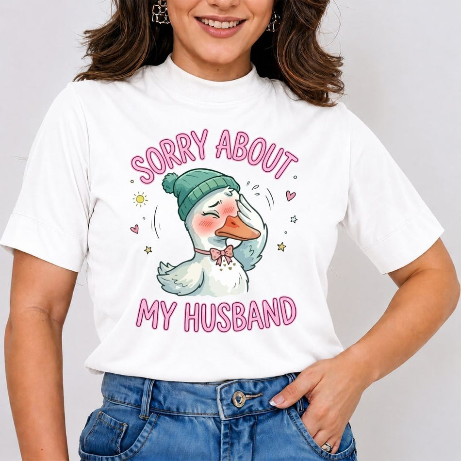 Women's White Mock Neck T-Shirt with Sorry About My Husband Graphic