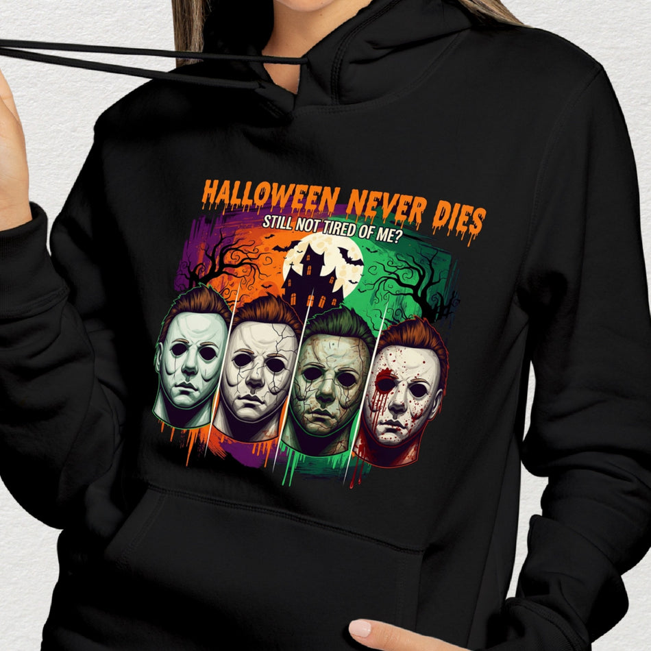 Halloween Never Dies PNG | Michael Myers Sublimation Design | Horror Movie Humor | Instant Download - C126