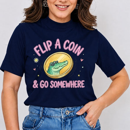 Women's Navy Blue T-Shirt with Flip a Coin & Go Somewhere Graphic