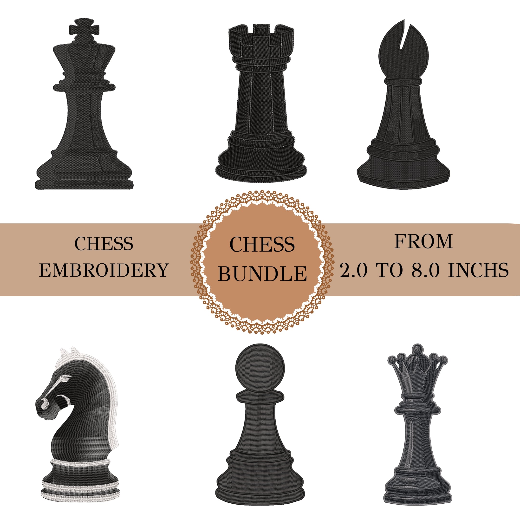 Six black chess piece embroidery designs arranged around a tan banner that reads 'CHESS EMBROIDERY', 'CHESS BUNDLE', and 'FROM 2.0 TO 8.