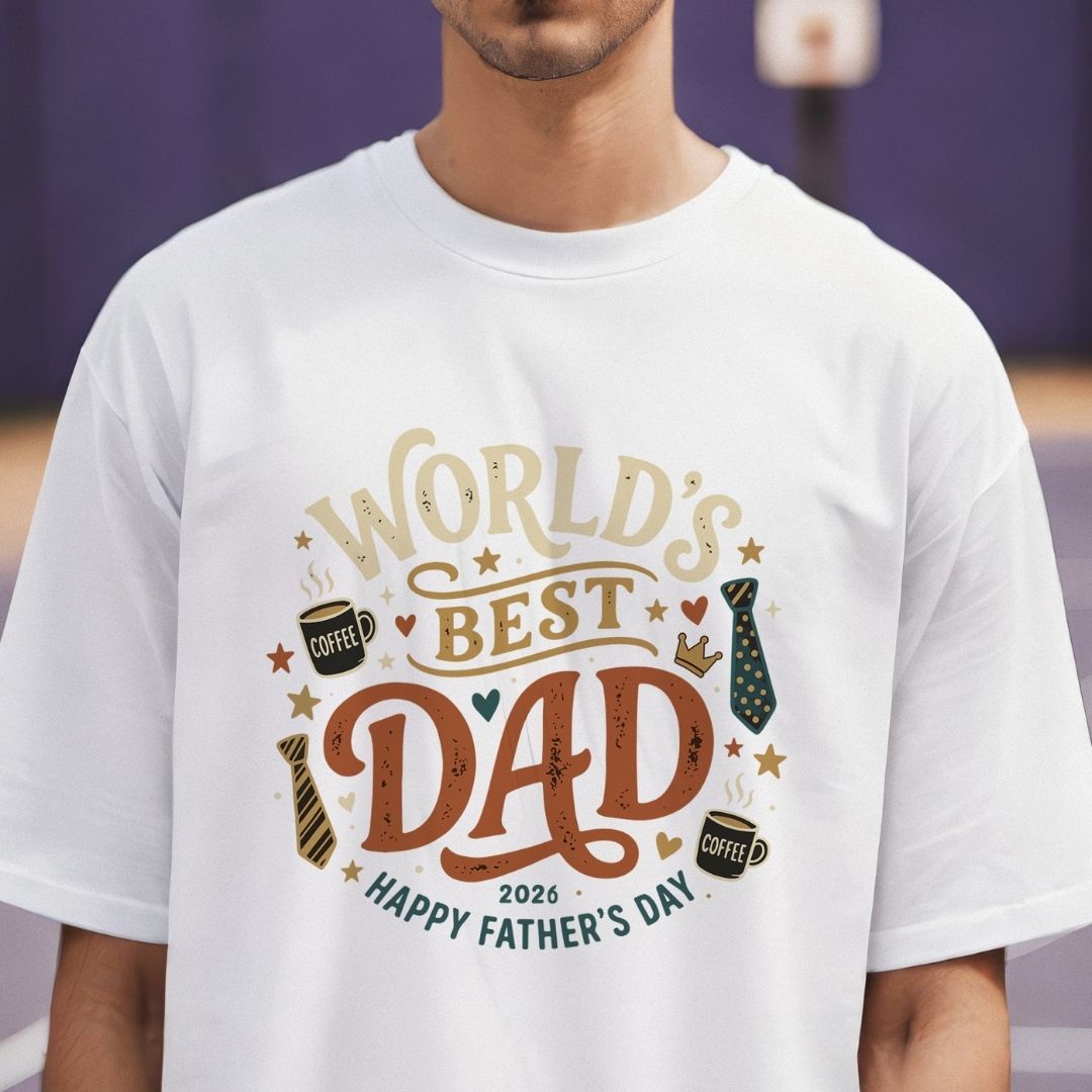 White t-shirt with 'World's Best Dad 2026 Happy Father's Day' text and graphics.