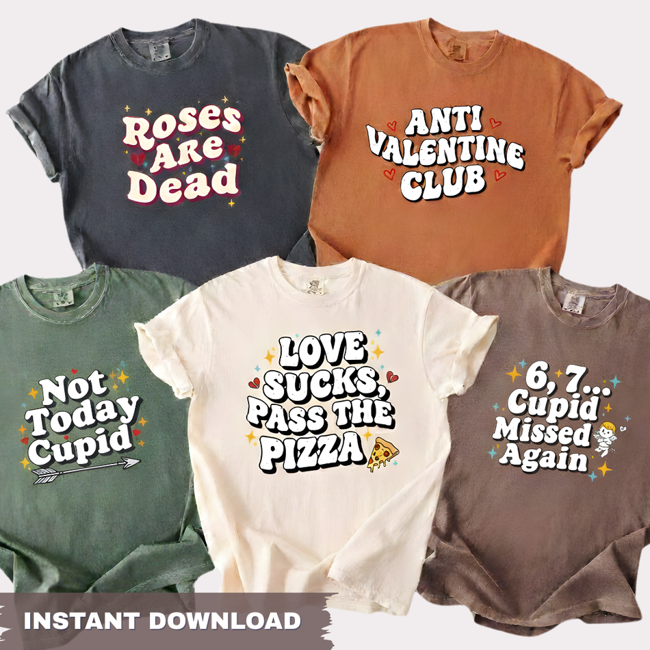 Anti Valentine Text PNG Bundle | Funny Valentine Shirt Quotes | Single Anti Love Designs | Sublimation & Cricut PNG - A 955