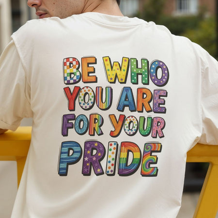 Funny Be Who You Are For Your Pride PNG | Men's White T-Shirt Back Design