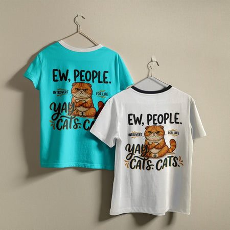 Two t-shirts hanging on a wall, one vibrant turquoise and one white, both printed with a funny "Ew, People. Yay, Cats." grumpy tabby cat graphic design.