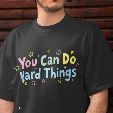 Motivational Growth Mindset Tee, You Can Do Hard Things Graphic, Unisex Aesthetic Affirmation PNG