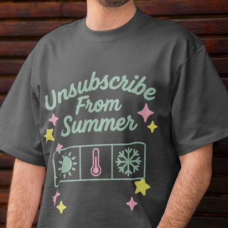 Person wearing a dark gray t-shirt with 'Unsubscribe From Summer' design.