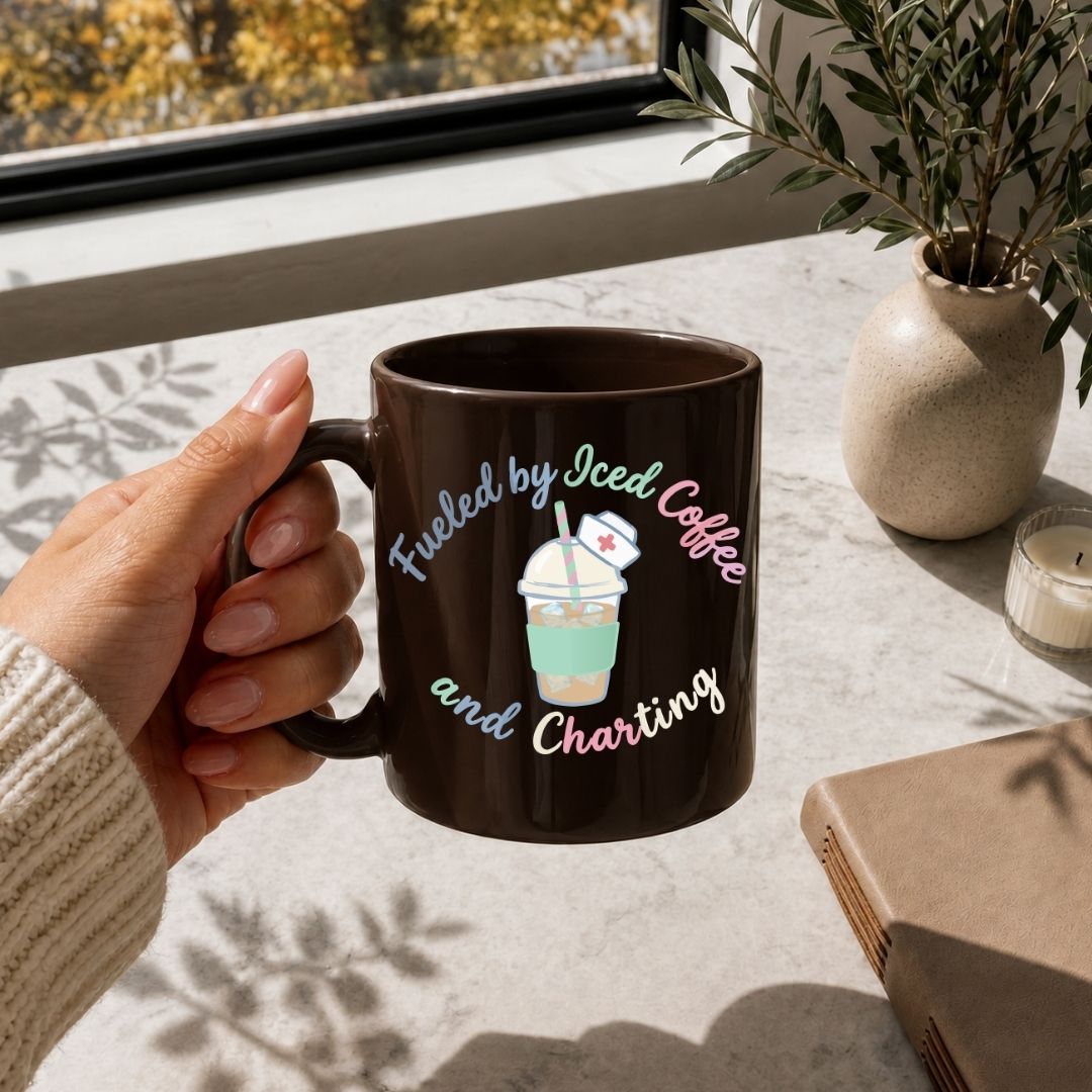 Nurse Coffee Mug SVG, Fueled by Iced Coffee and Charting Cup Design, Transparent PNG for Drinkware