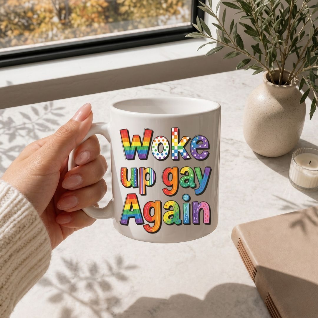 Colorful Woke Up Gay Again PNG | Pride Coffee Mug Sublimation Wrap Design