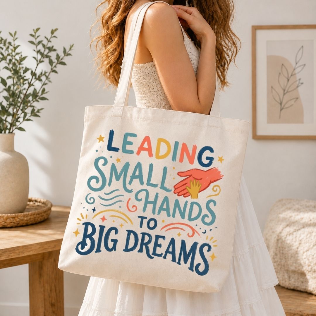 Leading Small Hands to Big Dreams Canvas Tote Bag, Cute Teacher Book Bag, School Supply Shoulder Bag, Reusable Cotton Grocery Tote