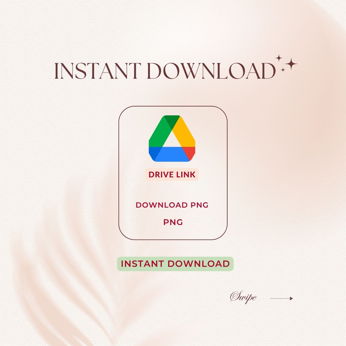 Digital template preview with the text 'INSTANT DOWNLOAD' and a Google Drive icon in the center, plus additional text reading 'DRIVE LINK', 'DOWNLOAD PNG', and 'PNG' on a soft beige background.
