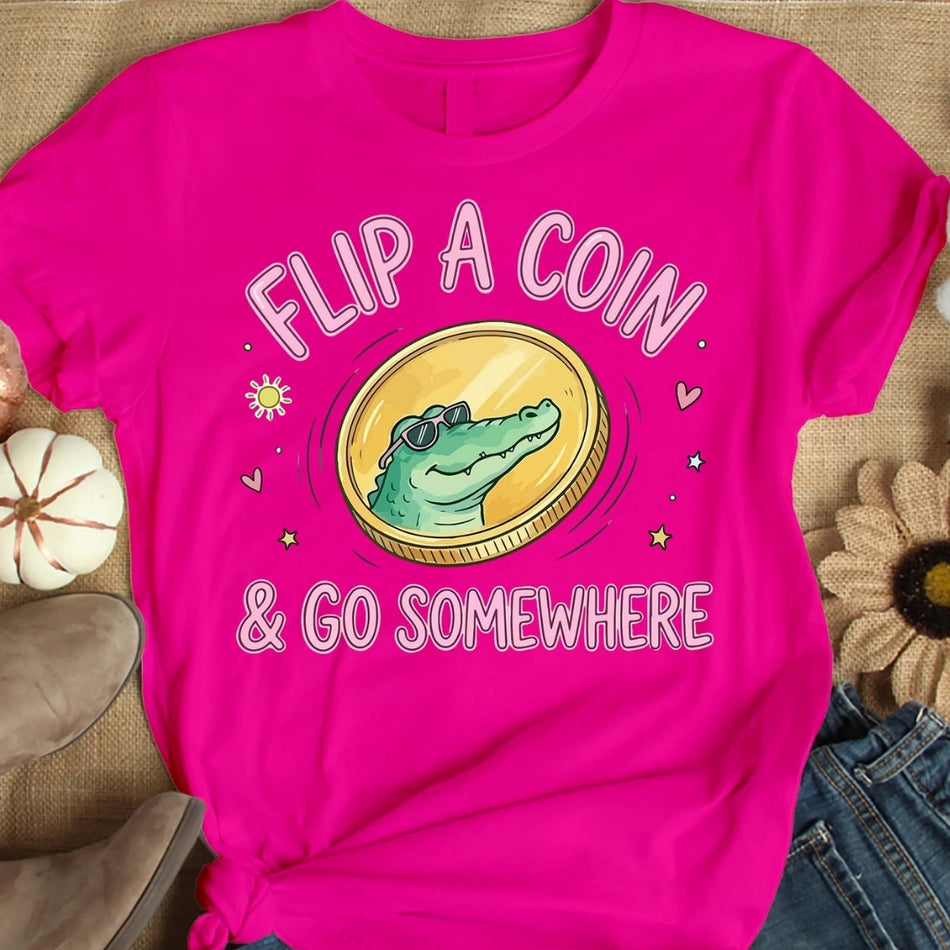 Flip A Coin And Go Somewhere PNG, Funny Travel Sublimation Design, Alligator Graphic Digital Download, Wanderlust Shirt Print File A 1591