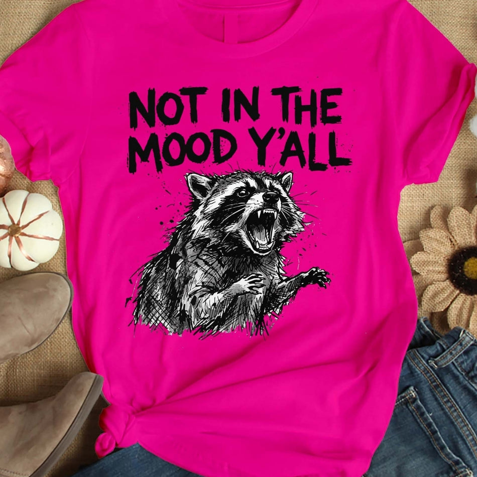 Not In The Mood Y’all PNG, Funny Raccoon Shirt Design, Sarcastic Animal Quote, Country Humor Graphic, Southern Saying Sublimation Download A 1584